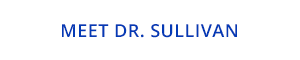 Meet Dr. Sullivan at Sullivan Orthodontics in Pittsford Honeoye Falls NY